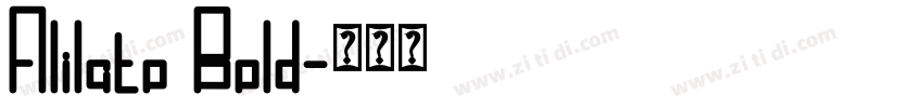 Alilato Bold字体转换